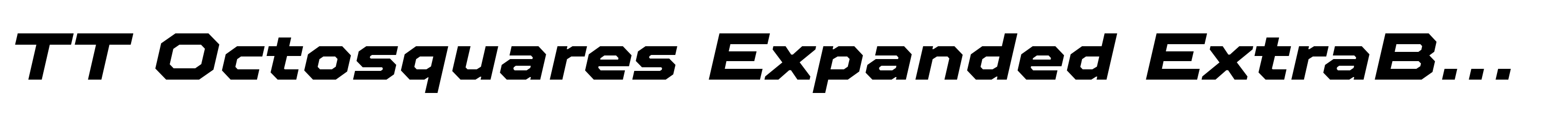 TT Octosquares Expanded ExtraBold Italic